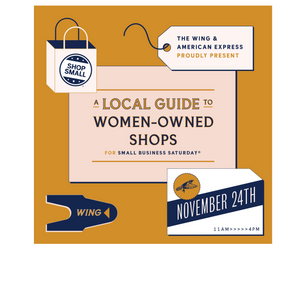 Small Business Saturday: The Wing x American Express