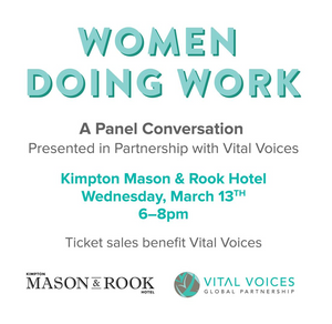 Women Doing Work: A Panel Conversation in Partnership with Vital Voices